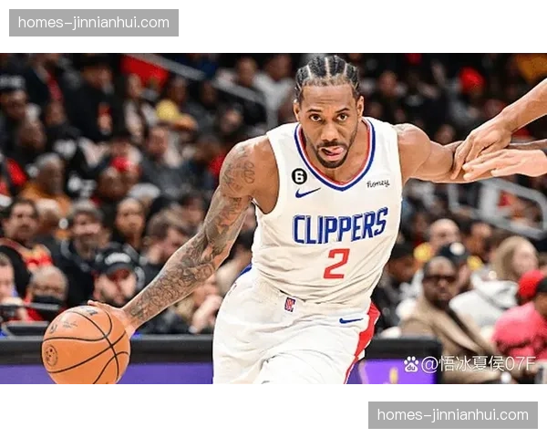 快船伦纳德出勤率保持良好，个人攻防两端影响力依旧顶级